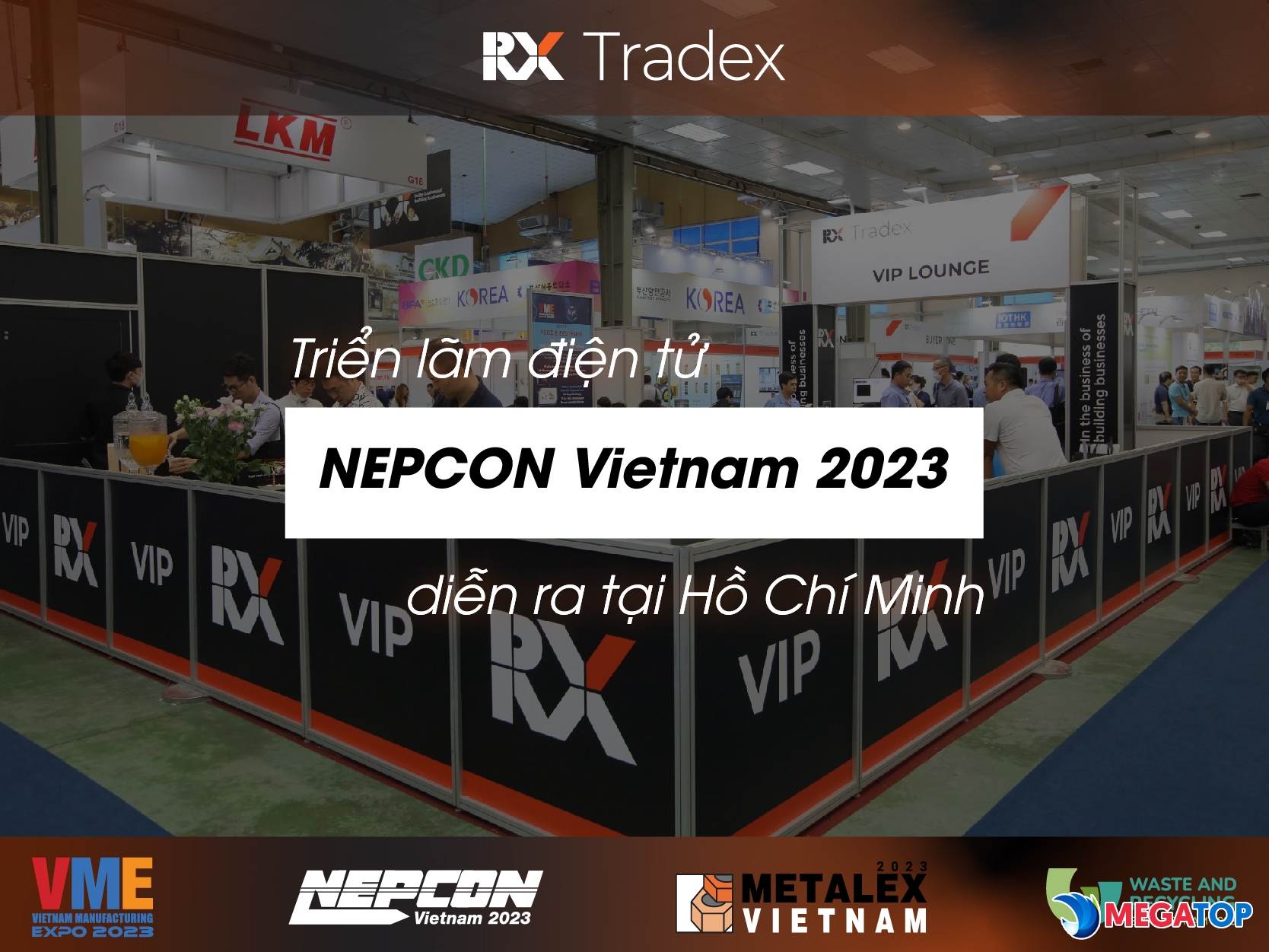 Triển lãm điện tử NEPCON Vietnam 2023 diễn ra tại Hồ Chí Minh